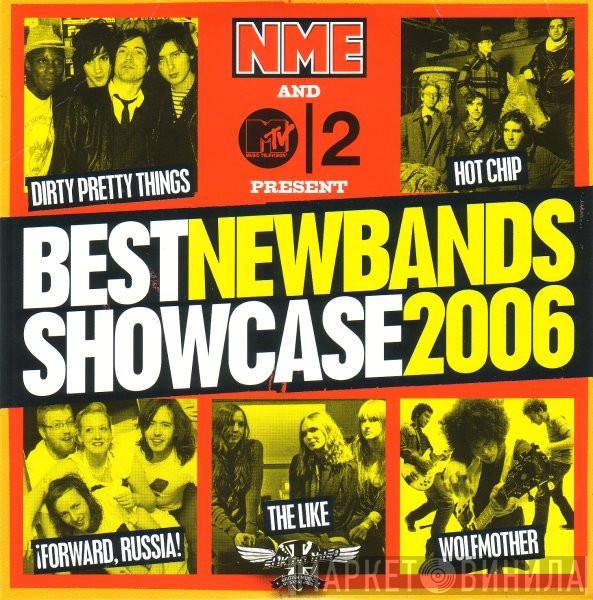  - NME Best New Bands Showcase 2006