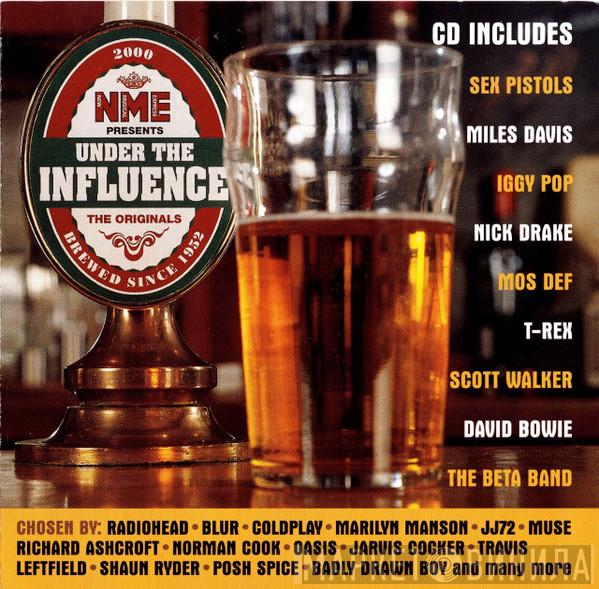 - NME Presents Under The Influence