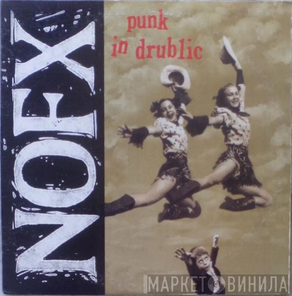  NOFX  - Punk In Drublic