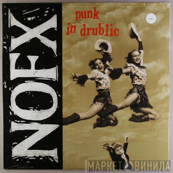  NOFX  - Punk In Drublic