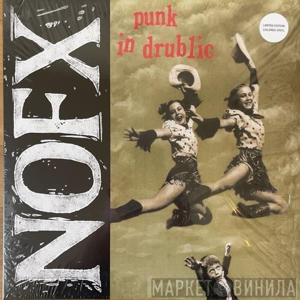  NOFX  - Punk In Drublic