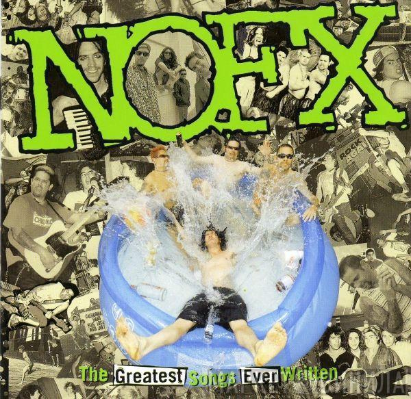 NOFX - The Greatest Songs Ever Written (By Us)