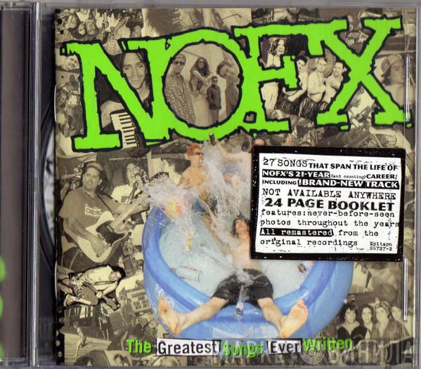  NOFX  - The Greatest Songs Ever Written... By Us