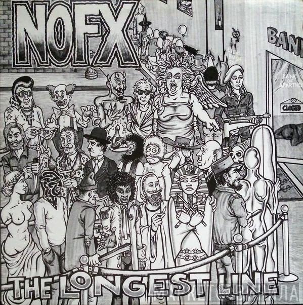  NOFX  - The Longest Line