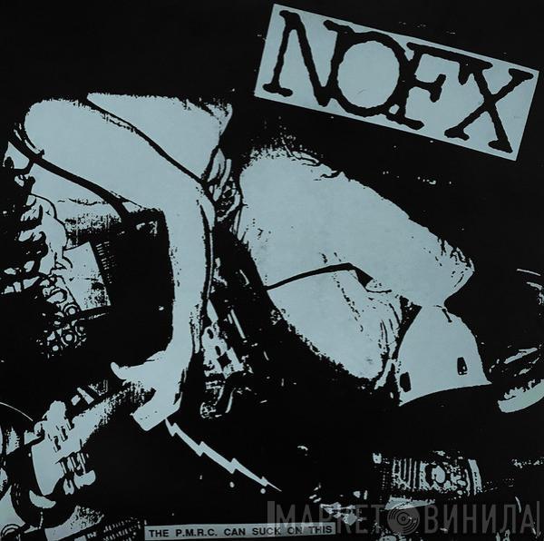 NOFX - The P.M.R.C. Can Suck On This