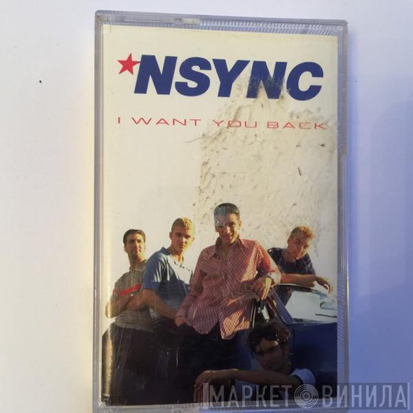  NSYNC  - I Want You Back