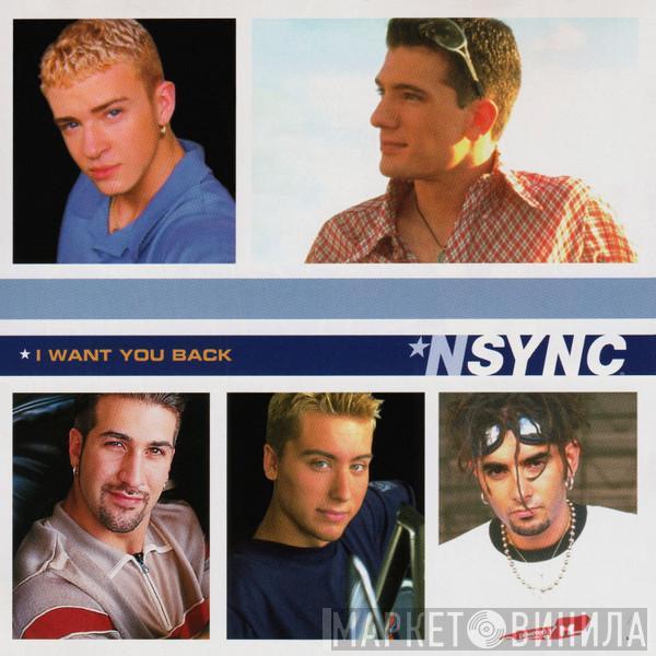  NSYNC  - I Want You Back