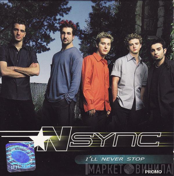  NSYNC  - I'll Never Stop (Radio Edit)
