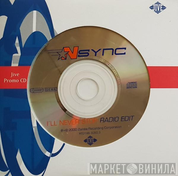  NSYNC  - I'll Never Stop (Radio Edit)
