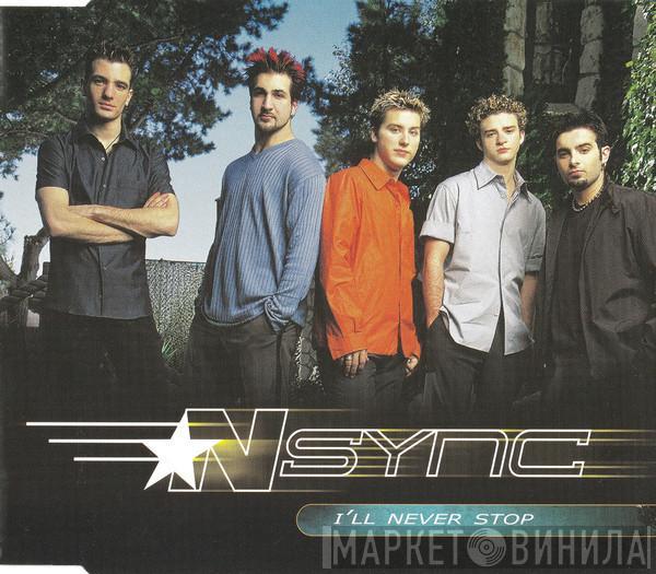  NSYNC  - I'll Never Stop