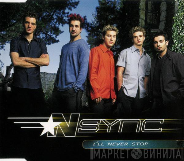  NSYNC  - I'll Never Stop