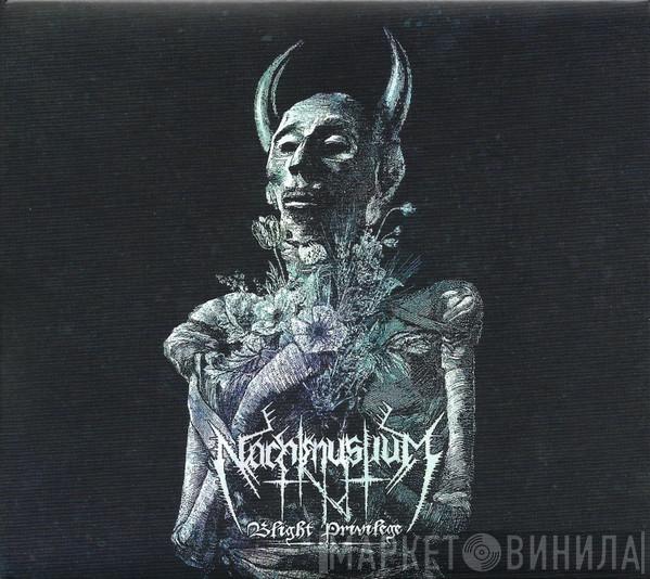 Nachtmystium - Blight Privilege