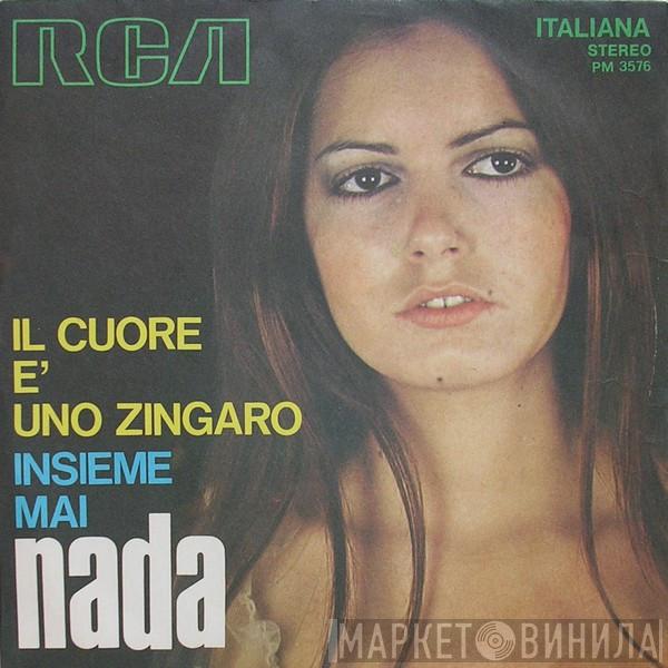 Nada  - Il Cuore È Uno Zingaro / Insieme Mai
