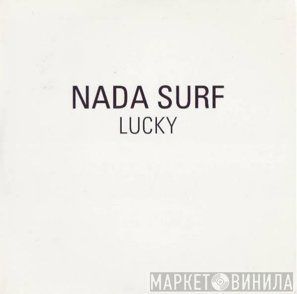  Nada Surf  - Lucky
