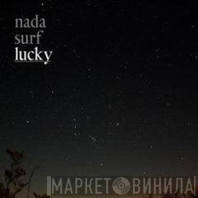  Nada Surf  - Lucky