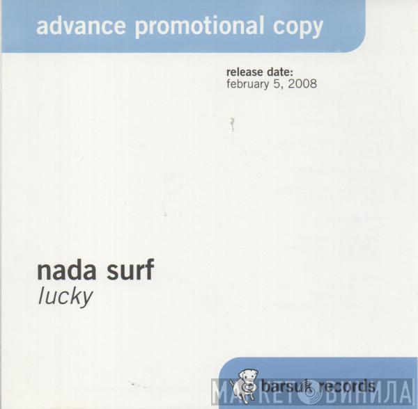  Nada Surf  - Lucky
