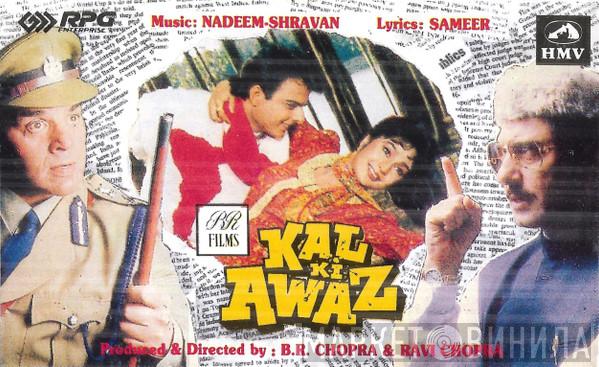Nadeem Shravan, Sameer - Kal Ki Awaz