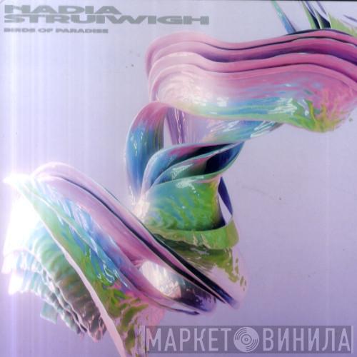 Nadia Struiwigh - Birds Of Paradise