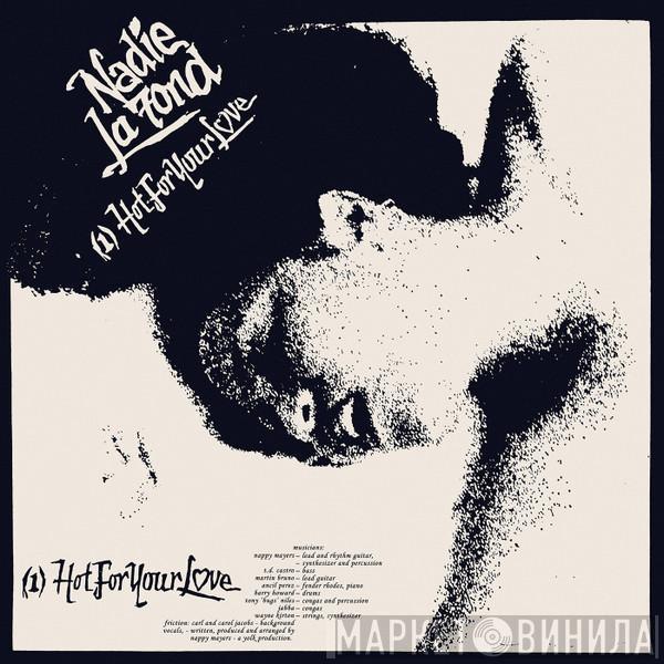 Nadie La Fond - Hot For Your Love / Jealousy (I've Been Watching You)