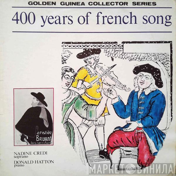 Nadine Credi, Donald Hatton - 400 Years Of French Song