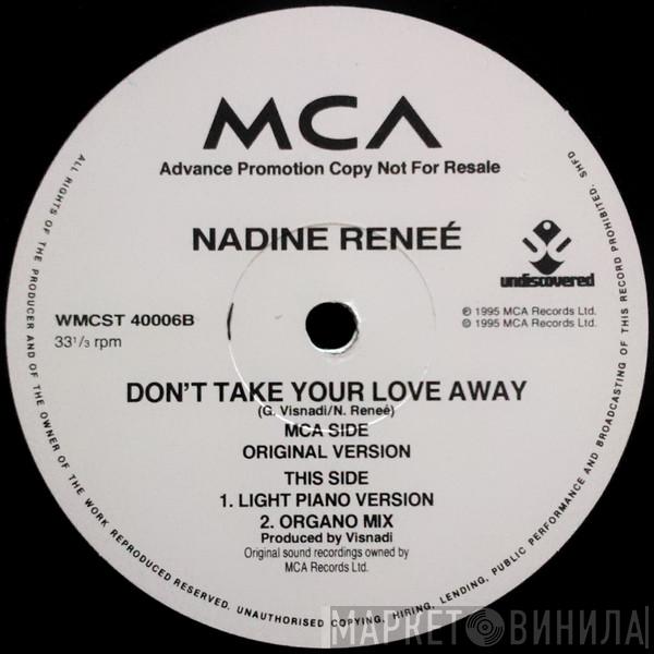 Nadine Renée - Don't Take Your Love Away