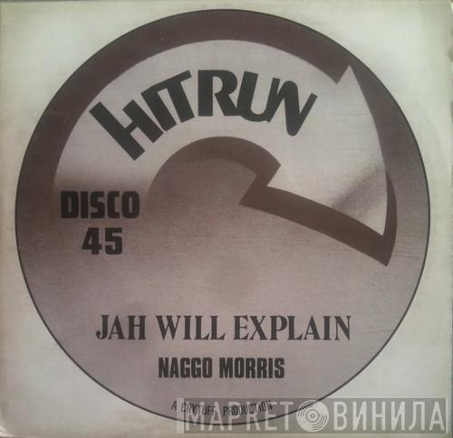 Naggo Morris - Jah Will Explain