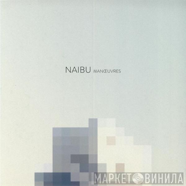 Naibu - Manœuvres