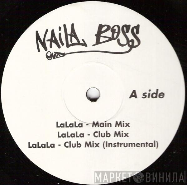 Naila Boss - LaLaLa