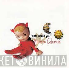 Naimee Coleman - Care About You