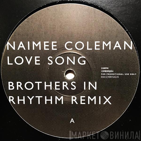 Naimee Coleman - Love Song (Brothers In Rhythm Remix)