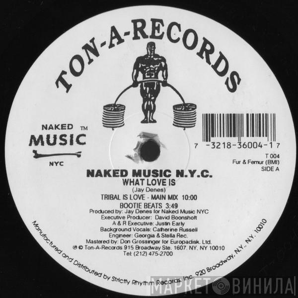 Naked Music NYC - What Love Is