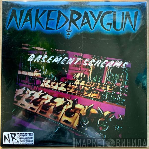 Naked Raygun - Basement Screams