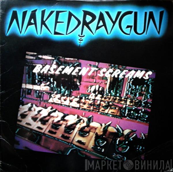  Naked Raygun  - Basement Screams
