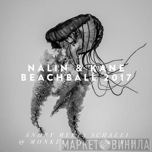  Nalin & Kane  - Beachball (Andry Meets Schalli @ Monkey Island Remix)