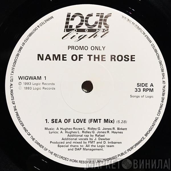Name Of The Rose - Sea Of Love