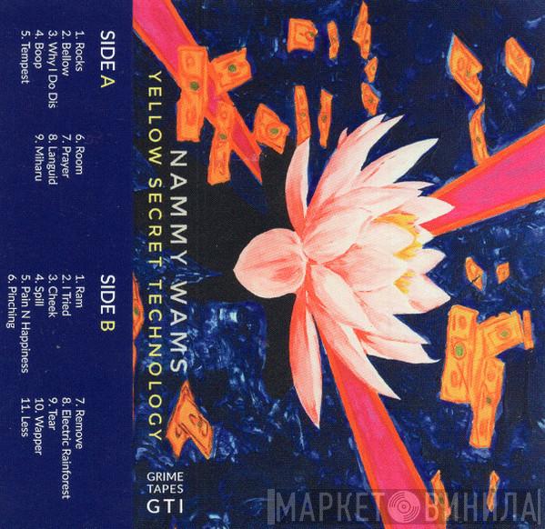  Nammy Wams  - Yellow Secret Technology