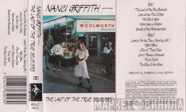  Nanci Griffith  - Last Of The True Believers