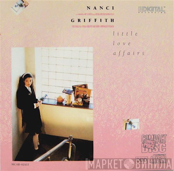 Nanci Griffith - Little Love Affairs