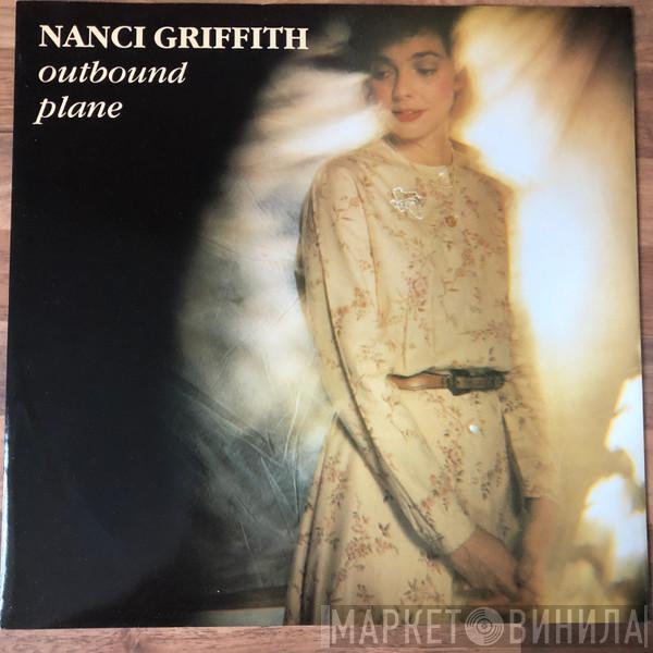 Nanci Griffith - Outbound Plane