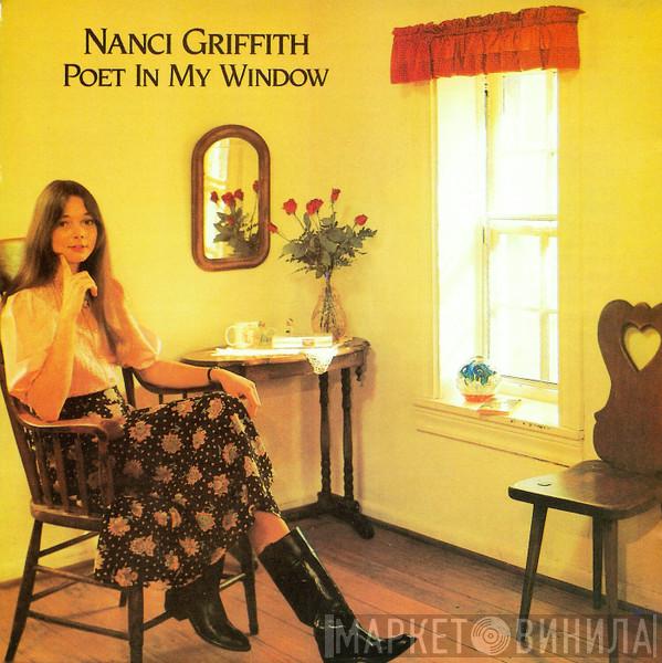 Nanci Griffith - Poet In My Window