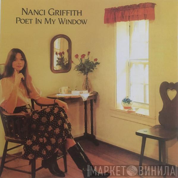  Nanci Griffith  - Poet In My Window