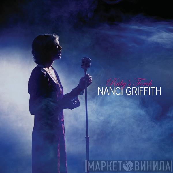  Nanci Griffith  - Ruby's Torch