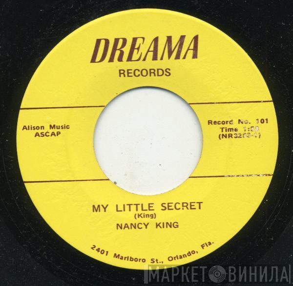 Nancy King  - My Little Secret / I Wanna Know