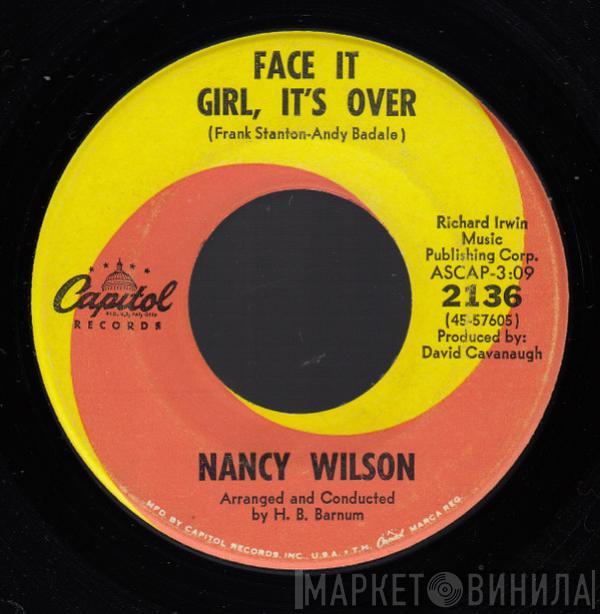 Nancy Wilson - Face It Girl, It's Over / The End Of Our Love
