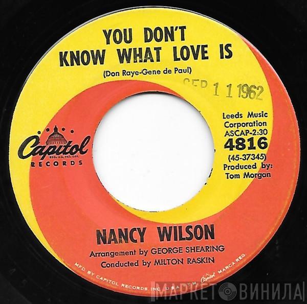 Nancy Wilson - You Don't Know What Love Is
