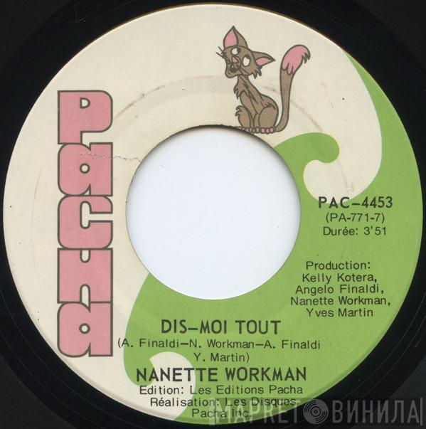 Nanette Workman - Dis Moi Tout