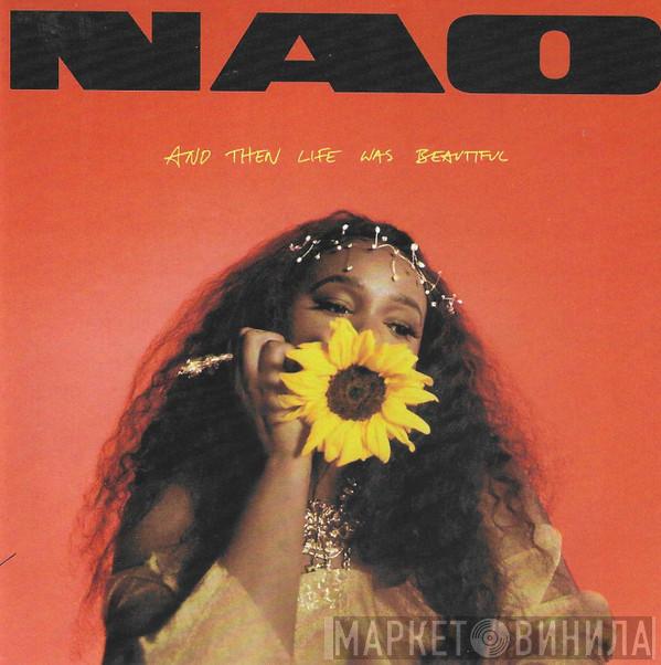 Nao   - And Then Life Was Beautiful