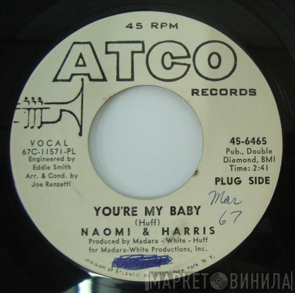  Naomi & Harris  - You're My Baby / More Than I Do
