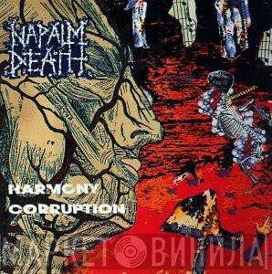  Napalm Death  - Harmony Corruption