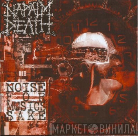  Napalm Death  - Noise For Music's Sake
